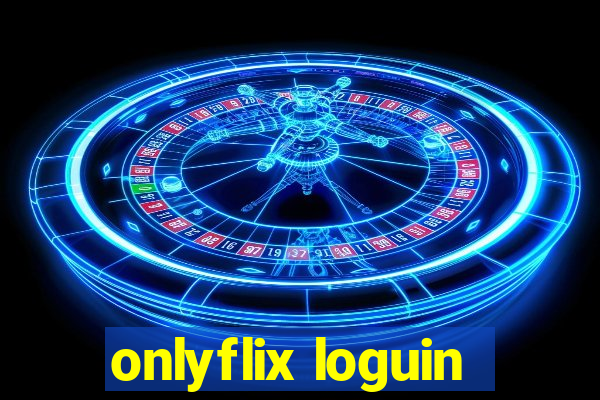 onlyflix loguin